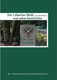 Der L&uuml;becker Wald und seine Geschichte, Format A5